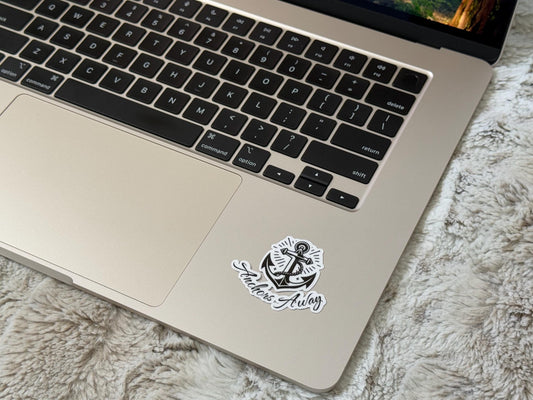 Anchors Away Vinyl Sticker – Nautical Anchor Decal, Maritime Quote, Ocean-Inspired Sticker for Laptop, Water Bottle, Car, and More